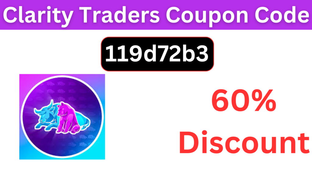 Clarity Traders Coupon Code (119d72b3) Saving 60% On Trading!