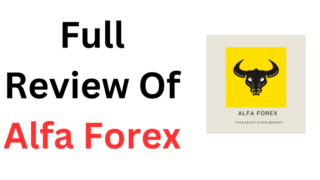 Review of Alfa Forex: Is It the Right Forex Broker for You?